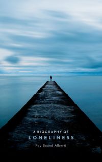 Cover image: A Biography of Loneliness 1st edition 9780198811350