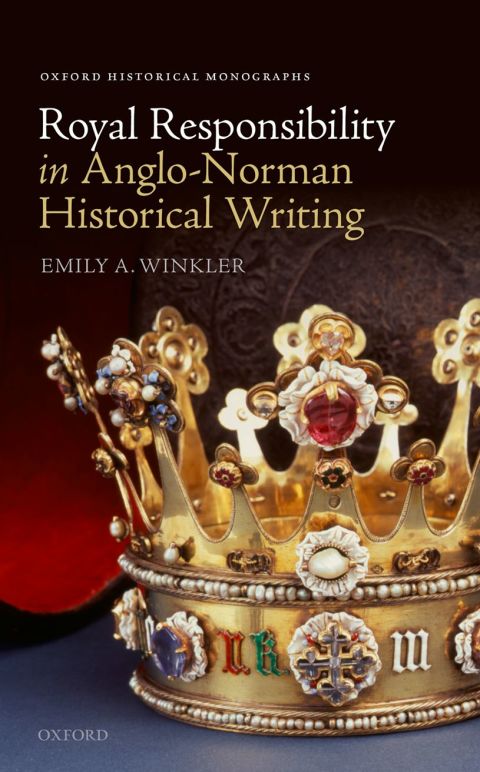 Cover image for book Royal Responsibility in Anglo-Norman Historical Writing