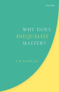 Cover image: Why Does Inequality Matter? 9780198812692