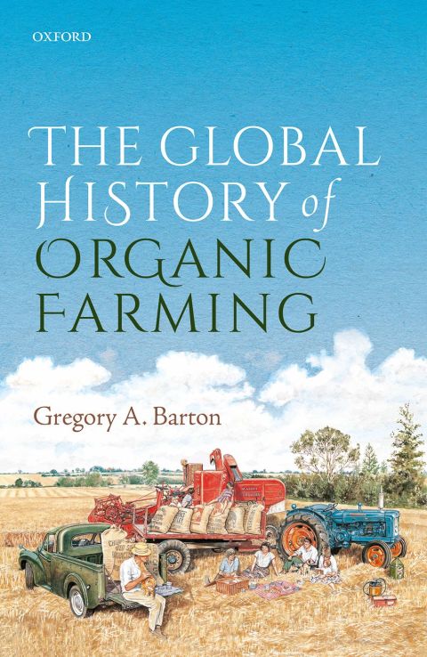 Cover image for book The Global History of Organic Farming