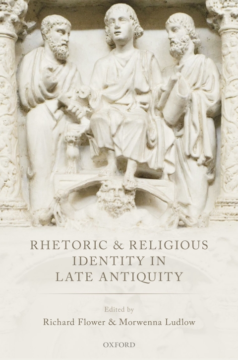 Cover image for book Rhetoric and Religious Identity in Late Antiquity