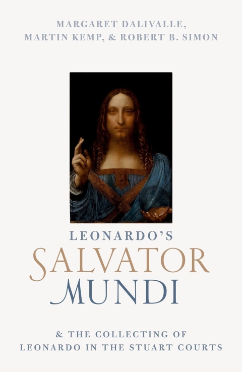 Cover image for book Leonardo's Salvator Mundi and the Collecting of Leonardo in the Stuart Courts
