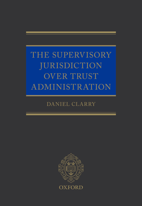 Cover image for book The Supervisory Jurisdiction Over Trust Administration