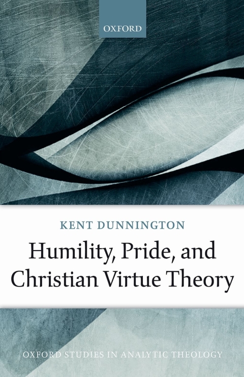 Cover image for book Humility, Pride, and Christian Virtue Theory