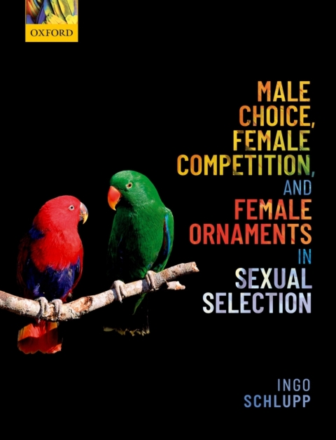 Cover image for book Male Choice, Female Competition, and Female Ornaments in Sexual Selection