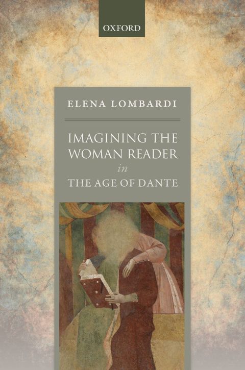 Cover image for book Imagining the Woman Reader in the Age of Dante