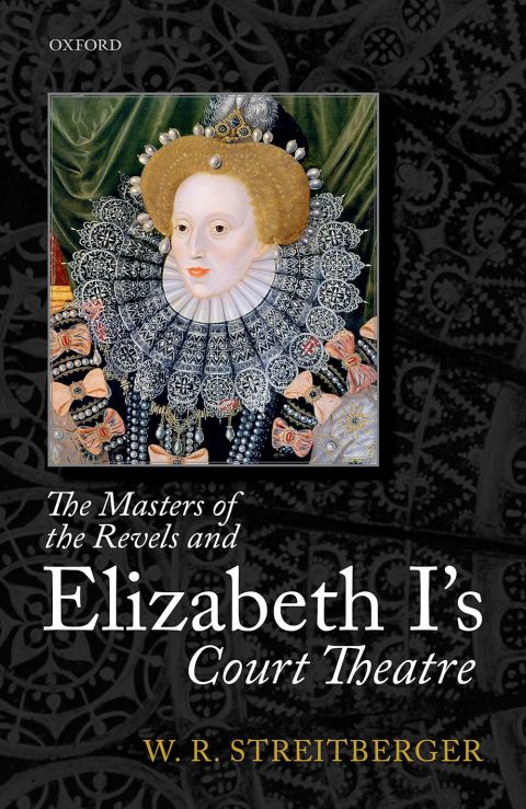 Cover image for book The Masters of the Revels and Elizabeth I's Court Theatre