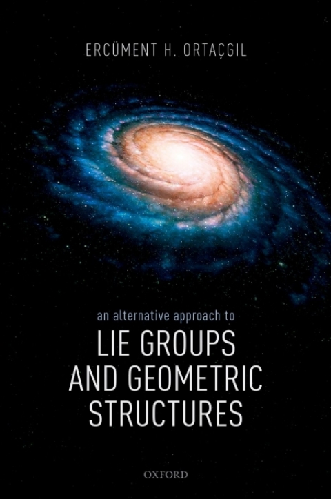 Cover image for book An Alternative Approach to Lie Groups and Geometric Structures