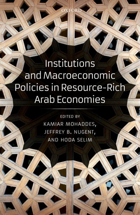 Cover image for book Institutions and Macroeconomic Policies in Resource-Rich Arab Economies