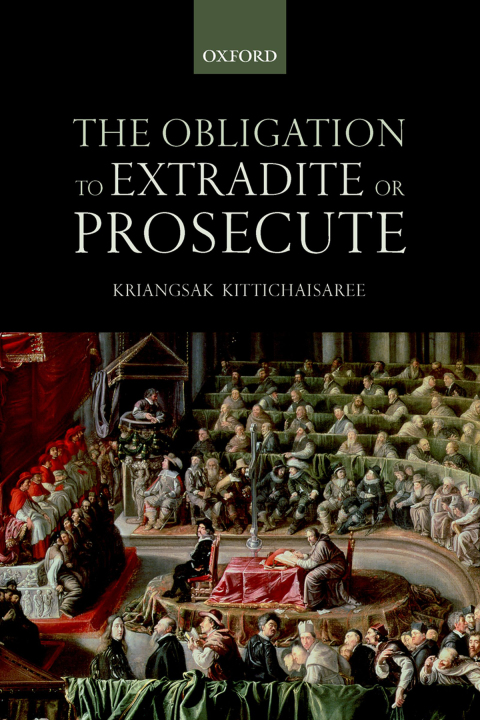 Cover image for book The Obligation to Extradite or Prosecute