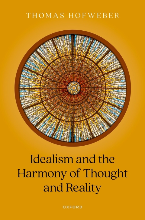 Cover image for book Idealism and the Harmony of Thought and Reality