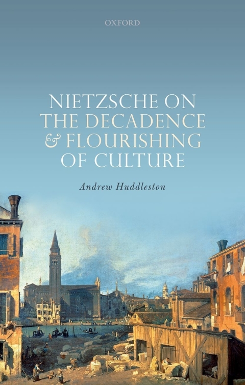 Cover image for book Nietzsche on the Decadence and Flourishing of Culture