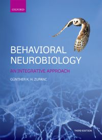 Behavioral Neurobiology: An Integrative Approach 3rd edition