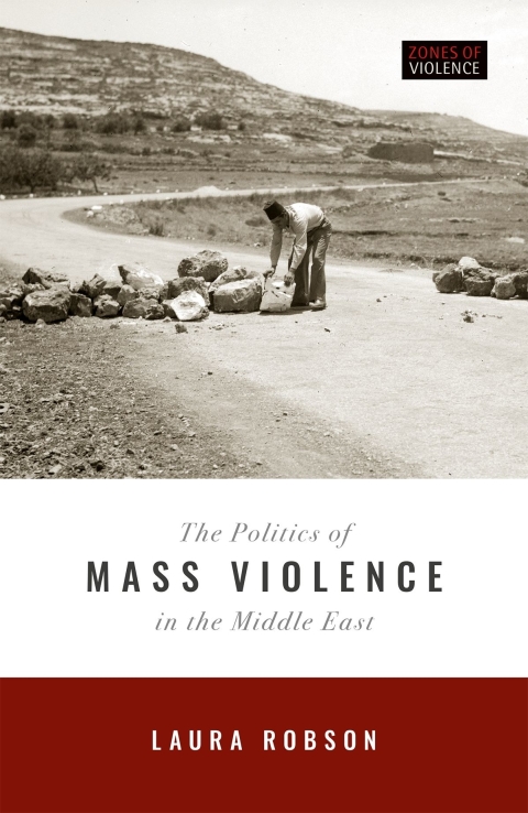 Cover image for book The Politics of Mass Violence in the Middle East