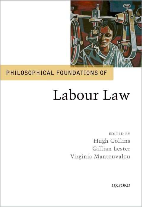 Cover image for book Philosophical Foundations of Labour Law