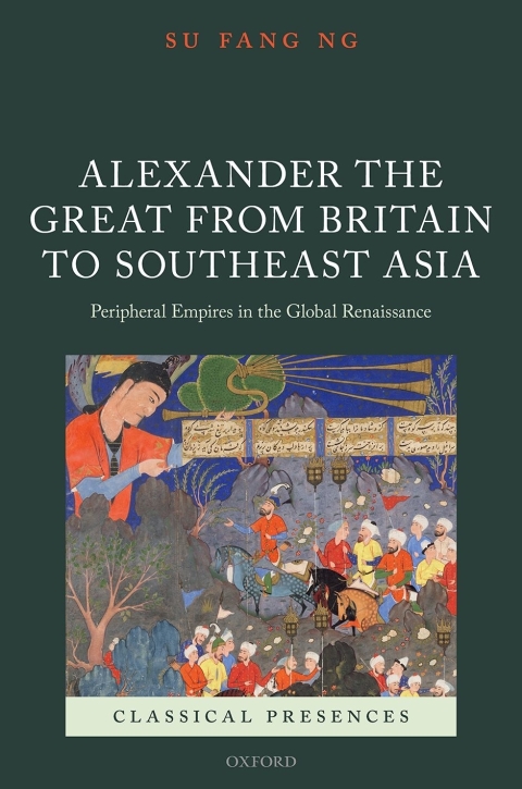 Cover image for book Alexander the Great from Britain to Southeast Asia