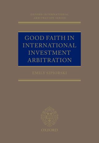 Good Faith in International Investment Arbitration