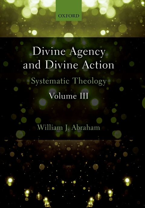 Cover image for book Divine Agency and Divine Action, Volume III