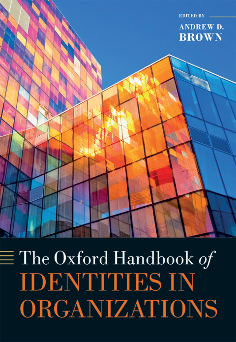 Cover image for book The Oxford Handbook of Identities in Organizations