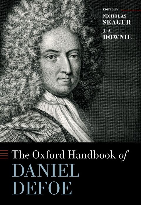 Cover image for book The Oxford Handbook of Daniel Defoe