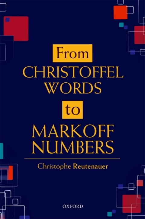 Cover image for book From Christoffel Words to Markoff Numbers