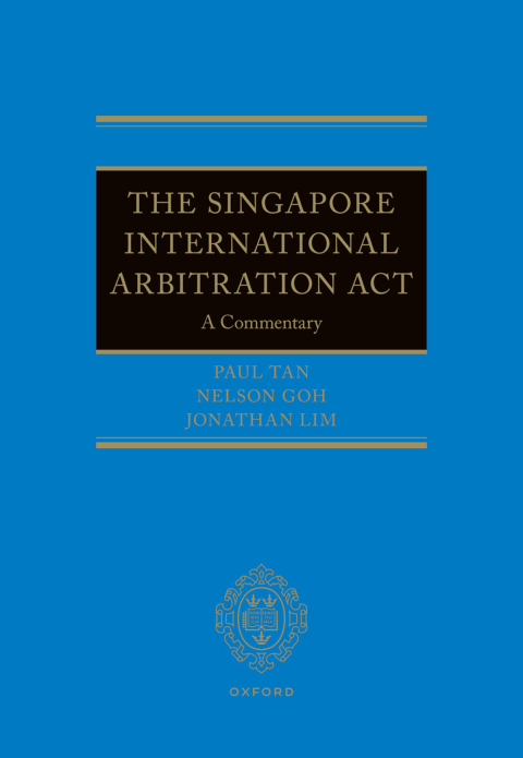 Cover image for book The Singapore International Arbitration Act