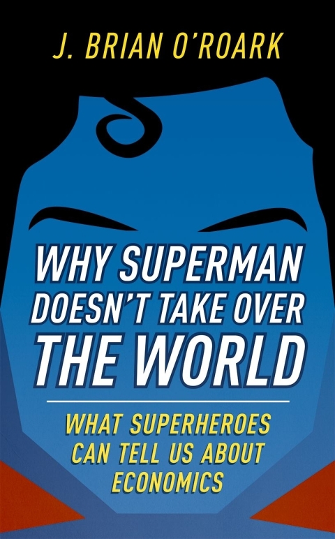 Cover image for book Why Superman Doesn't Take Over The World