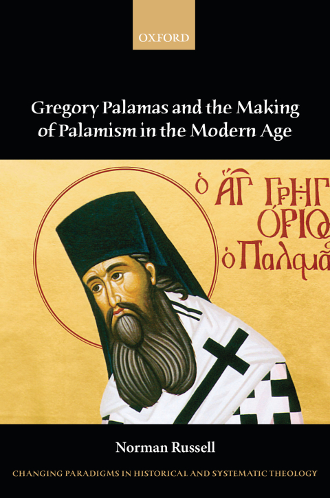Cover image for book Gregory Palamas and the Making of Palamism in the Modern Age