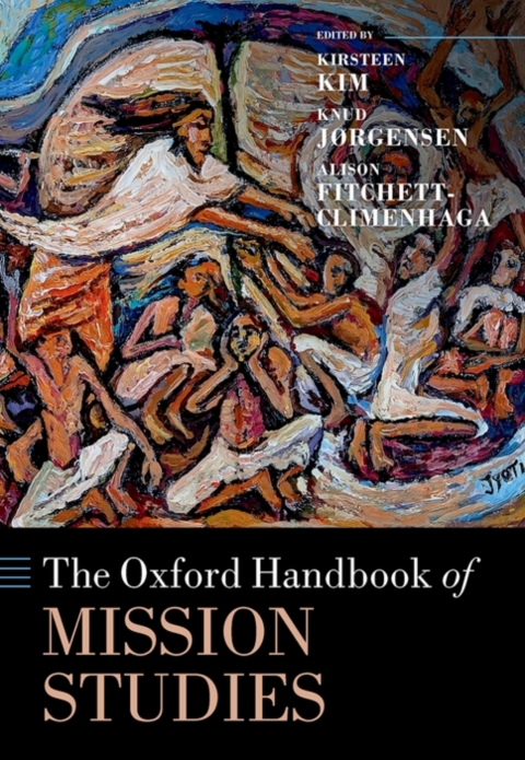 Cover image for book The Oxford Handbook of Mission Studies