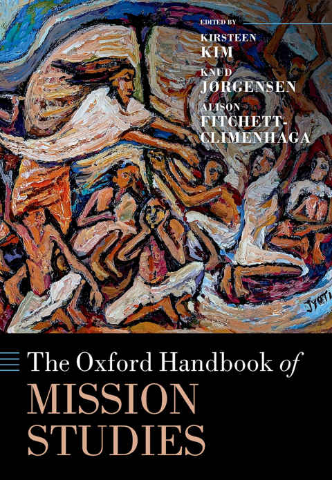 Cover image for book The Oxford Handbook of Mission Studies