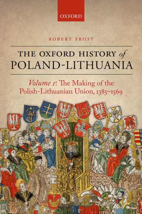 Cover image for book The Oxford History of Poland-Lithuania