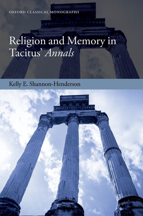 Cover image for book Religion and Memory in Tacitus' Annals