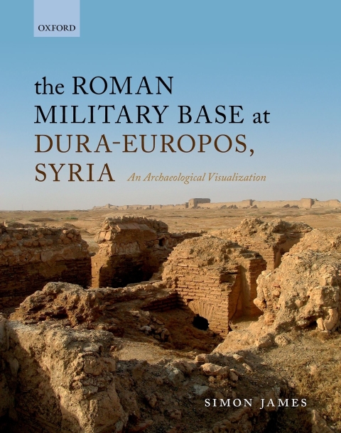 Cover image for book The Roman Military Base at Dura-Europos, Syria