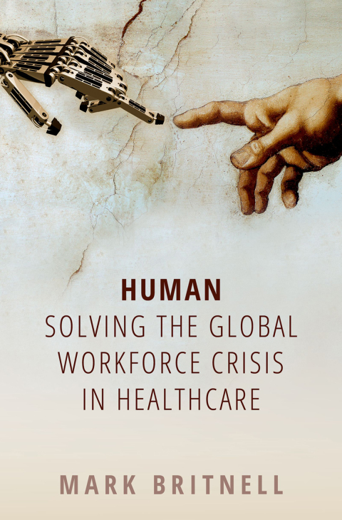 Cover image for book Human: Solving the global workforce crisis in healthcare