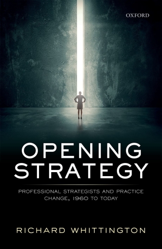 Opening Strategy: Professional Strategists and Practice Change, 1960 to Today