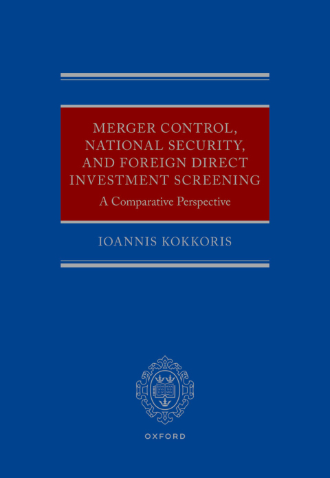 Cover image for book Merger Control, National Security, and Foreign Direct Investment Screening