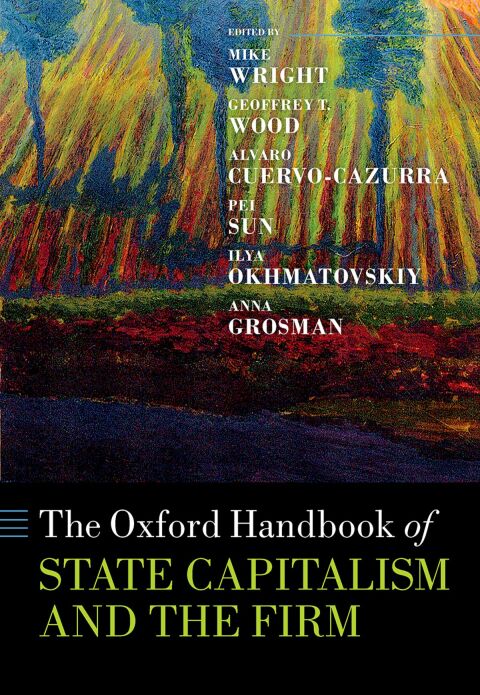 Cover image for book The Oxford Handbook of State Capitalism and the Firm