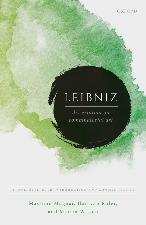 Cover image for book Leibniz: Dissertation on Combinatorial Art