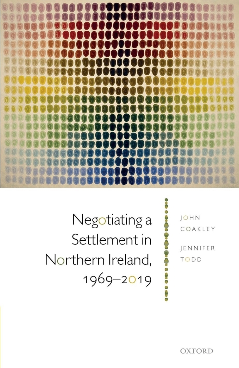 Cover image for book Negotiating a Settlement in Northern Ireland, 1969-2019