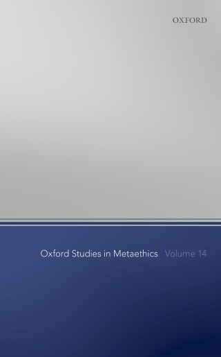 Oxford Studies in Metaethics Volume 14