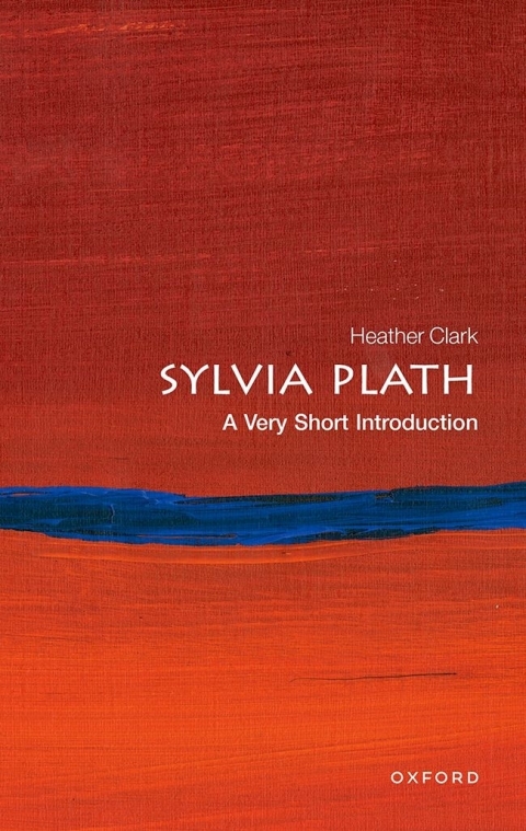 Cover image for book Sylvia Plath: A Very Short Introduction