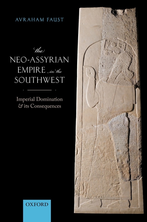 Cover image for book The Neo-Assyrian Empire in the Southwest