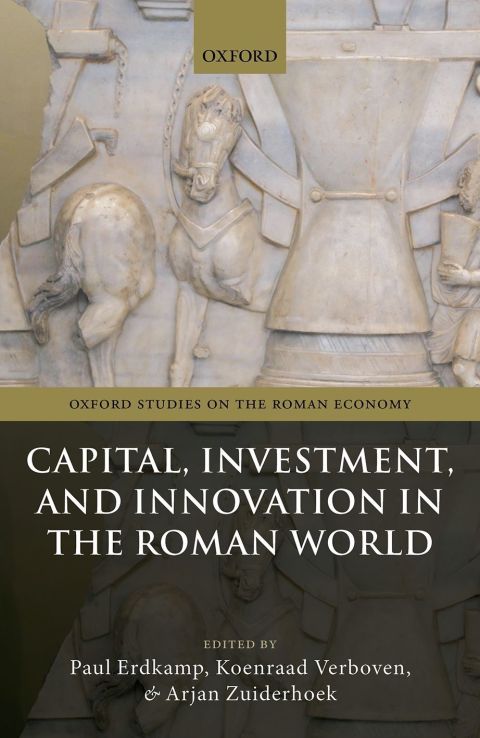 Cover image for book Capital, Investment, and Innovation in the Roman World