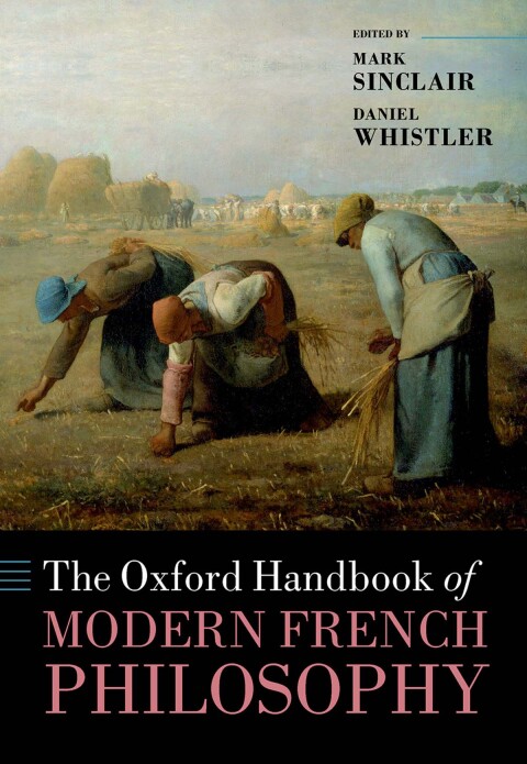Cover image for book The Oxford Handbook of Modern French Philosophy