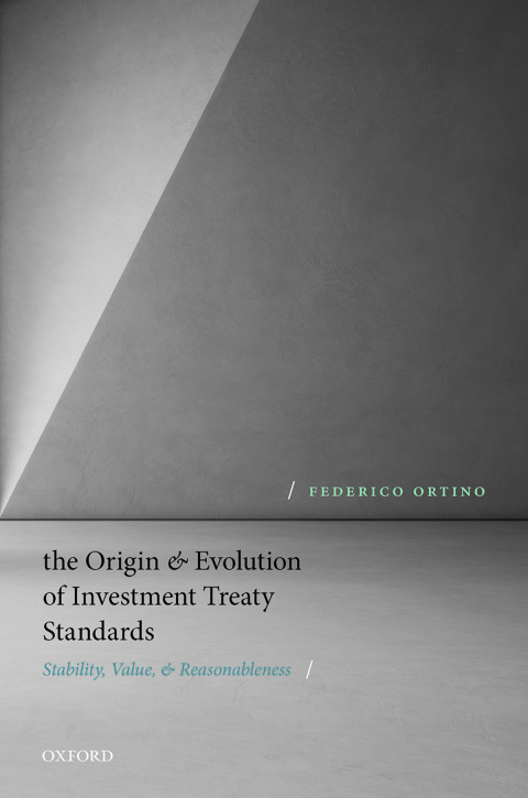 Cover image for book The Origin and Evolution of Investment Treaty Standards