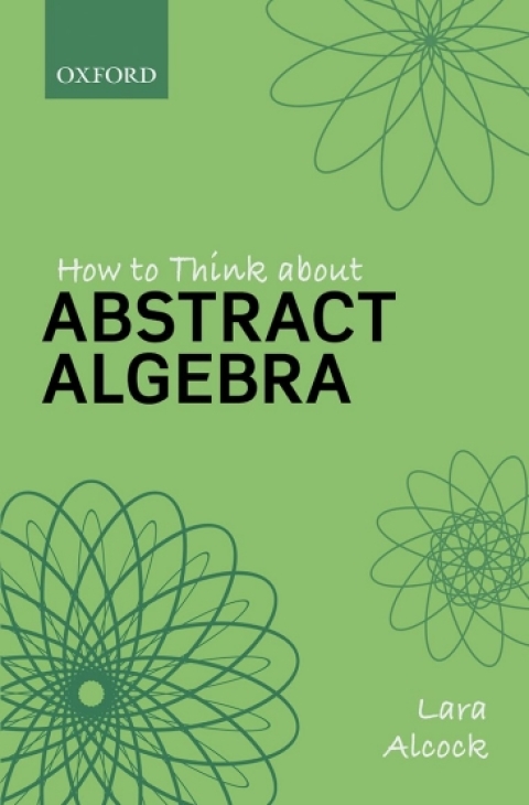 Cover image for book How to Think About Abstract Algebra