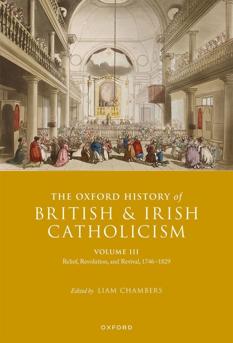Cover image for book The Oxford History of British and Irish Catholicism, Volume III