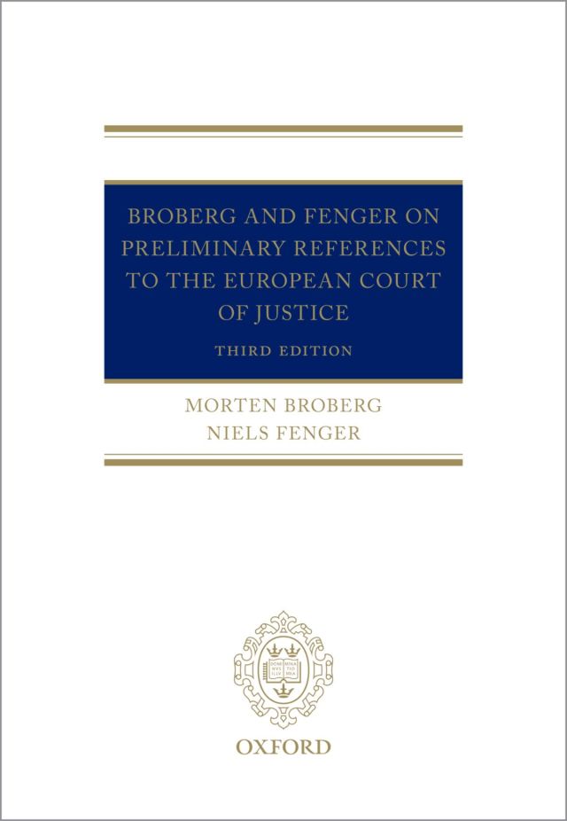 Broberg and Fenger on Preliminary References to the European Court of Justice