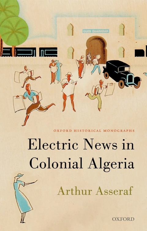 Cover image for book Electric News in Colonial Algeria