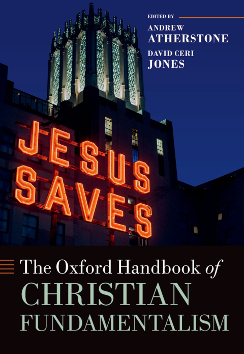Cover image for book The Oxford Handbook of Christian Fundamentalism